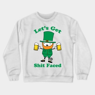 shit faced Crewneck Sweatshirt